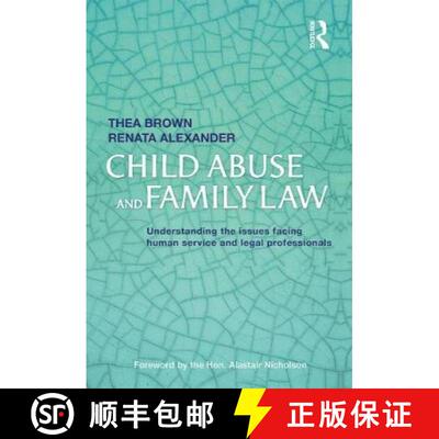 【3-4周达】Child Abuse and Family Law: Understanding the Issues Facing Human Service and Legal Profes... [9780367717674]