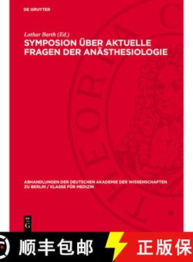 预订 Symposion Über Aktuelle Fragen Der Anästhesiologie: Vom 11. Bis 13. März 1957 [9783112733981]
