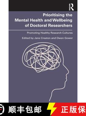 【3-4周达】Prioritising the Mental Health and Wellbeing of Doctoral Researchers: Promoting Healthy Re... [9781032516363]