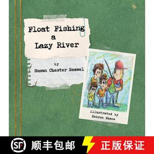 Float Fishing River 4周达 Lazy 9798218229641