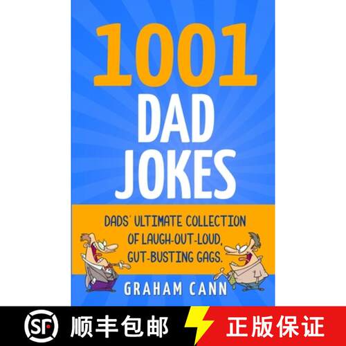 【3-4周达】1001 Dad Jokes: Dads' Ultimate Collection of Laugh-Out-Loud, Gut-Busting Gags [9781838240158]