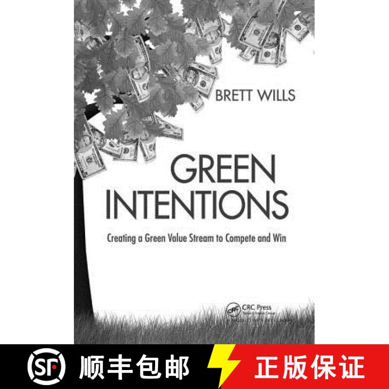 【3-4周达】Green Intentions: Creating a Green Value Stream to Compete and Win [9781138418899]