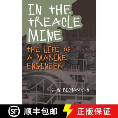 【3-4周达】In the Treacle Mine: The Life of a Marine Engineer [9781849954884]