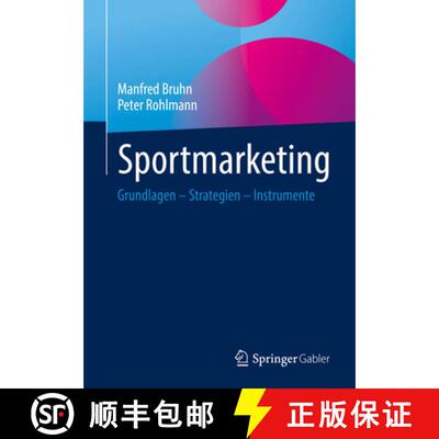 【3-4周达】Sportmarketing : Grundlagen - Strategien - Instrumente (1. Aufl. 2022) [9783658371753]