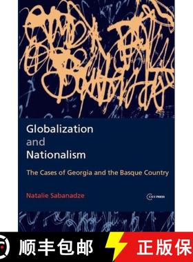 【3-4周达】Globalization and Nationalism : The Cases of Georgia and the Basque Country [9789639776531]