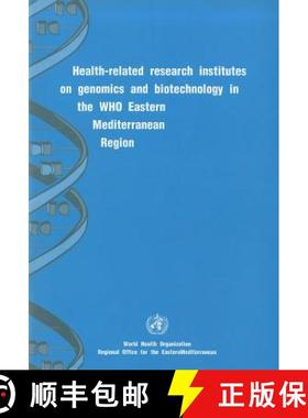 【3-4周达】Health-Related Research Institutes on Genomics and Biotechnology in the WHO Eastern Medite... [9789290214519]