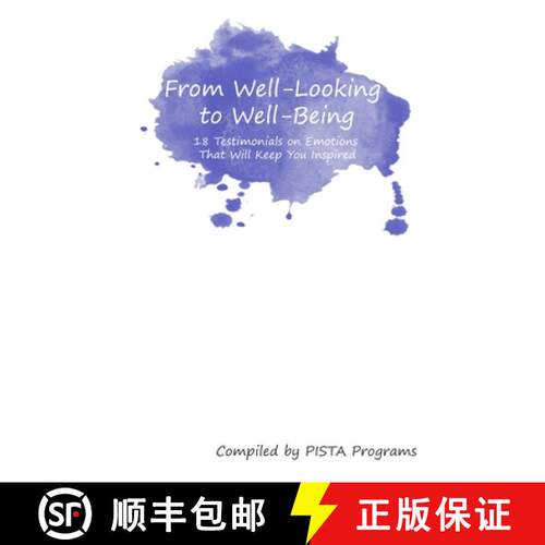 【3-4周达】From Well-Looking to Well-Being: 18 Testimonials on Emotions That Keep You Inspired [9780359881079]