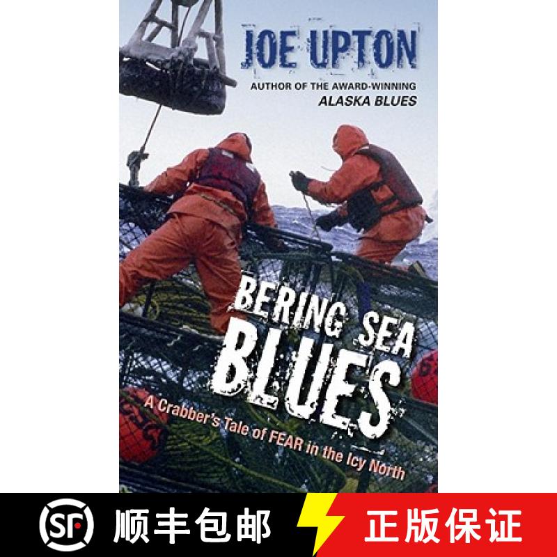 【3-4周达】Bering Sea Blues: A Crabber's Tale of FEAR in the Icy North [9781935347118]