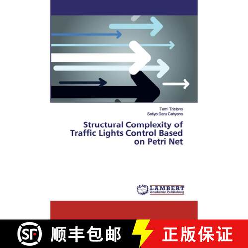 预订 Structural Complexity of Traffic Lights Control Based on Petri Net [9786200318565]