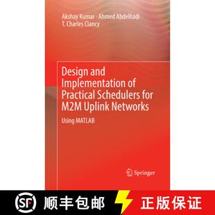 Networks 4周达 Implementation and Practical Uplink Using M2M Design for Schedulers 9783030086138 MATLAB