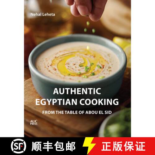 【3-4周达】Authentic Egyptian Cooking : From the Table of Abou El Sid [9789776790049]