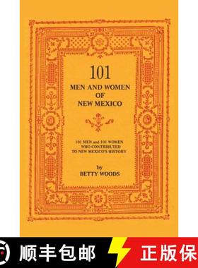 预订 101 Men and Women of New Mexico: Men and Women Who Contributed to New Mexico's History [9780913270585]