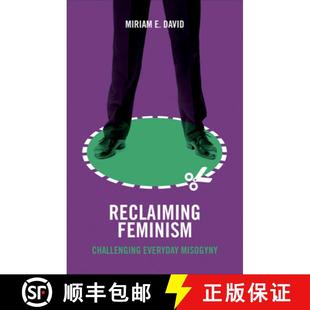 Reclaiming Feminism Challenging Misogyny 3周达 Everyday 9781447328179
