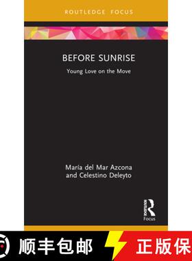 【3-4周达】Before Sunrise: Young Love on the Move [9781032123929]