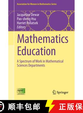 【3-4周达】Mathematics Education : A Spectrum of Work in Mathematical Sciences Departments (1st ed. 2... [9783319449494]