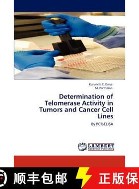 预订 Determination of Telomerase Activity in Tumors and Cancer Cell Lines [9783848410880]