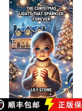 【3-4周达】The Christmas Lights That Sparkled Forever [9798230061731]