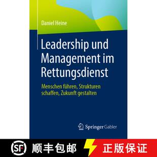 【3-4周达】Leadership und Management im Rettungsdienst : Menschen führen, Strukturen schaffen, Zukun... [9783662716564]