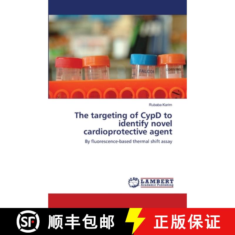 预订 The targeting of CypD to identify novel cardioprotective agent [9783659309373]