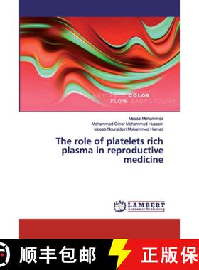 【3-4周达】The role of platelets rich plasma in reproductive medicine [9786200443892]
