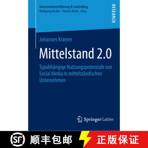 【3-4周达】Mittelstand 2.0 : Typabhängige Nutzungspotenziale von Social Media in mittelständischen ... [9783658055998]