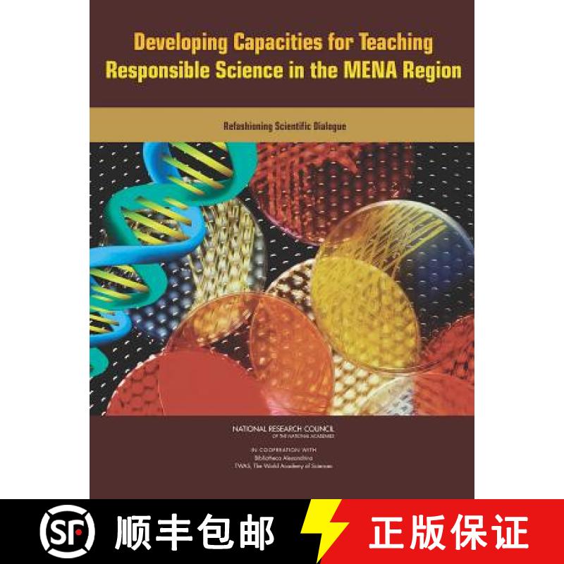 【3-4周达】Developing Capacities for Teaching Responsible Science in the MENA Region: Refashioning Sc... [9780309286398]