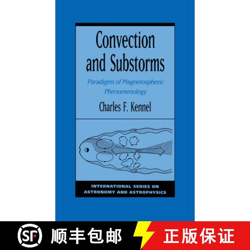 【3-4周达】Convection and Substorms: Paradigms of Magnetospheric Phenomenology [9780195085297]
