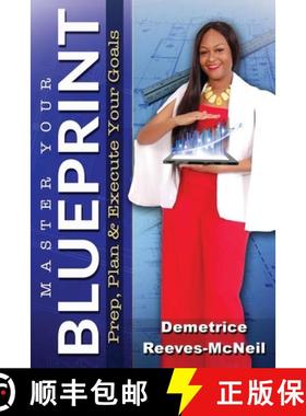 预订 Master Your Blueprint: Prep, Plan, & Execute Your Goals [9781737065739]