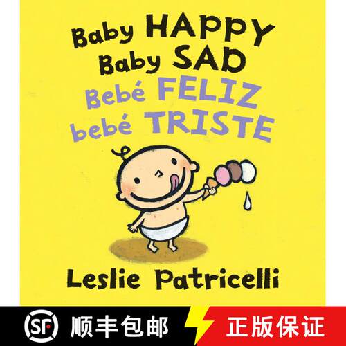 【3-4周达】Baby Happy Baby Sad/Bebè feliz bebè triste: (A Bilingual Spanish-English Gentle Introduc... [9781536203486]