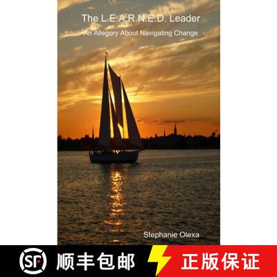 【3-4周达】The L.E.A.R.N.E.D. Leader - An Allegory About Navigating Change [9781312563766]