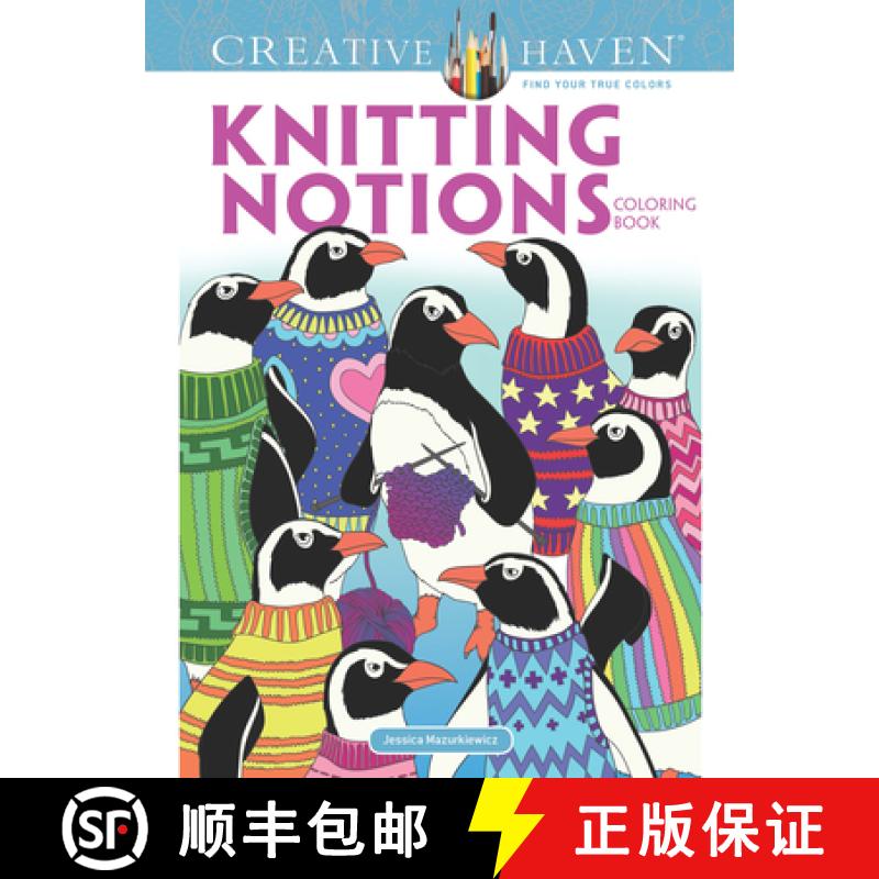 预订 Creative Haven Knitting Notions Coloring Book [9780486812588]