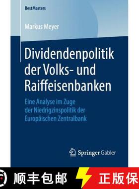 【3-4周达】Dividendenpolitik der Volks- und Raiffeisenbanken : Eine Analyse im Zuge der Niedrigzinspo... [9783658218928]