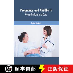 【3-4周达】精装 Pregnancy and Childbirth: Complications and Care [9781639271627]