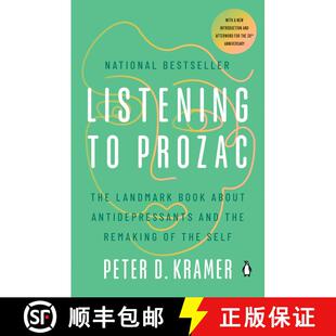 【3-4周达】Listening to Prozac: A Psychiatrist Explores Antidepressant Drugs and the Remaking of the ... [9780140266719]
