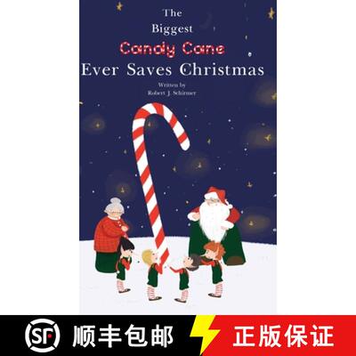 【3-4周达】精装 The Biggest Candy Cane Ever Saves Christmas: A reminder to us all that the Spirit of ... [9798985939200]