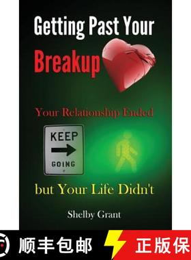 预订 Getting Past Your Breakup: Your Relationship Ended but Your Life Didn't [9780615951829]