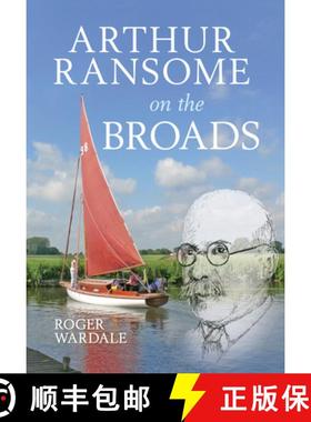 【3-4周达】Arthur Ransome on the Broads [9781445611525]