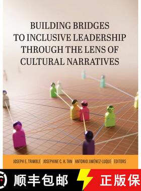 【3-4周达】Building Bridges to Inclusive Leadership Through the Lens of Cultural Narratives [9798823328418]