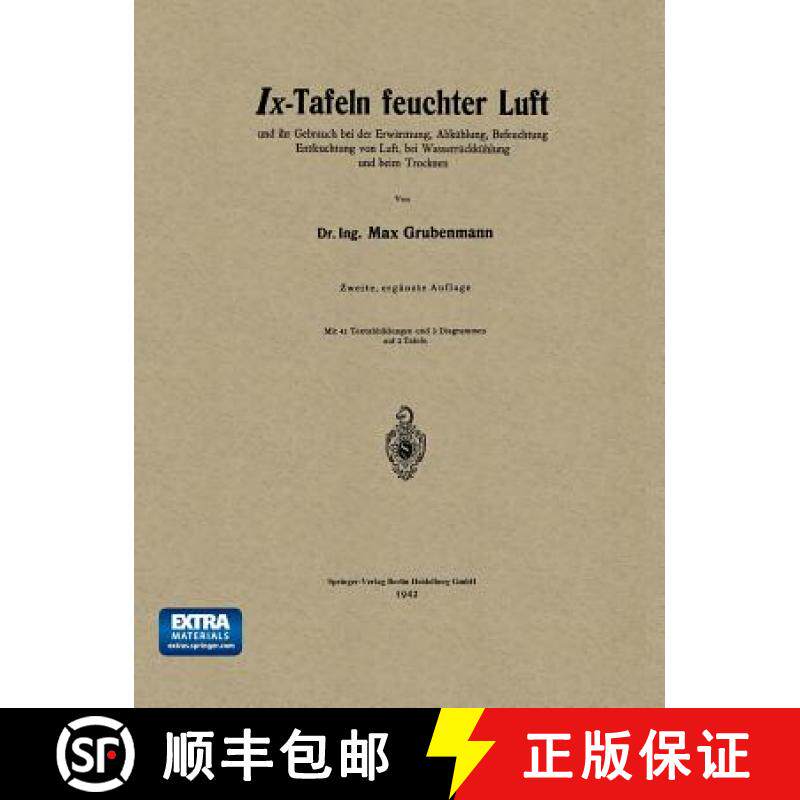 【3-4周达】IX-Tafeln Feuchter Luft: Und Ihr Gebrauch Bei Der Erwärmung, Abkühlung, Befeuchtung Entf... [9783662018002]