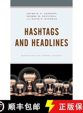 预订 Hashtags and Headlines : Marketing for School Leaders [9781475853049]