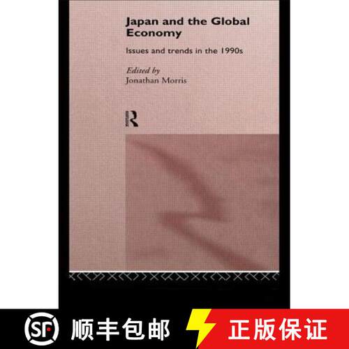 【3-4周达】精装 Japan and the Global Economy : Issues and Trends in the 1990s [9780415064569]