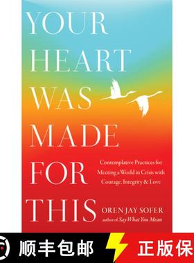 【3-4周达】Your Heart Was Made for This: Contemplative Practices for Meeting a World in Crisis with C... [9781645472001]