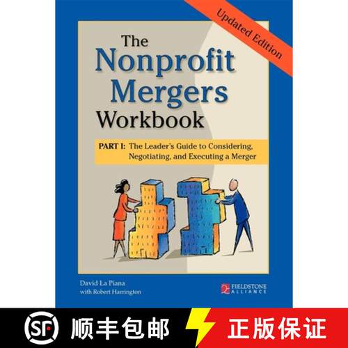【3-4周达】The Nonprofit Mergers Workbook Part I : The Leader's Guide to Considering, Negotiating, an... [9780940069725]