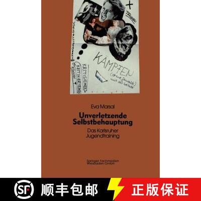 【3-4周达】Unverletzende Selbstbehauptung : Das Karlsruher Jugendtraining als Forschungs- und Interve... [9783810012142]