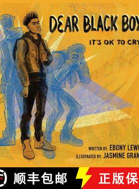 预订 Dear Black Boy: It's Ok to Cry [9781645380627]