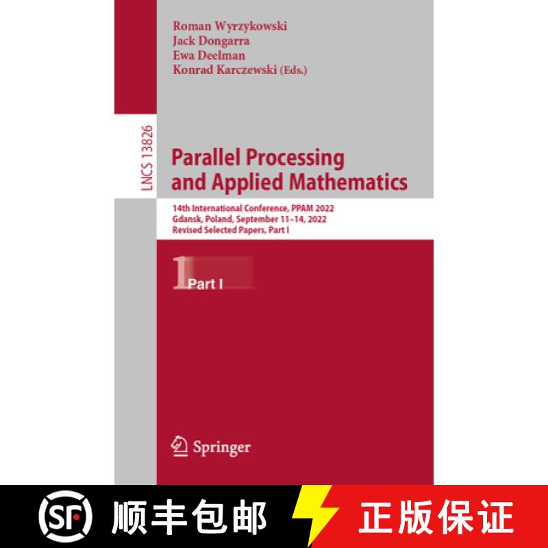 【3-4周达】Parallel Processing and Applied Mathematics: 14th International Conference, PPAM 2022, Gda... [9783031304415]