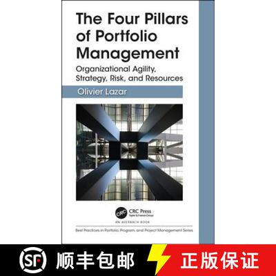 【3-4周达】精装 The Four Pillars of Portfolio Management: Organizational Agility, Strategy, Risk, and... [9781138601321]