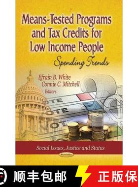 【3-4周达】Means-Tested Programs and Tax Credits for Low Income People: Spending Trends [9781626185524]