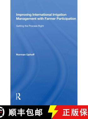 【3-4周达】Improving International Irrigation Management with Farmer Participation: Getting the Proce... [9780367163549]