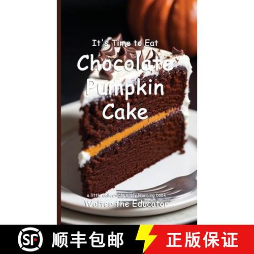 预订 It's Time to Eat Chocolate Pumpkin Cake [9798348259556]